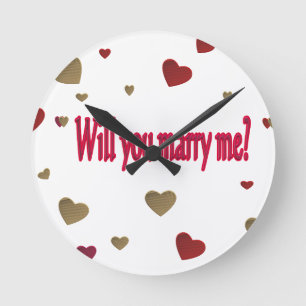 Will you marry me? round clock