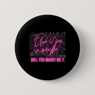 Will You Marry Me Shirt Surprise Love Fiance Bride 6 Cm Round Badge