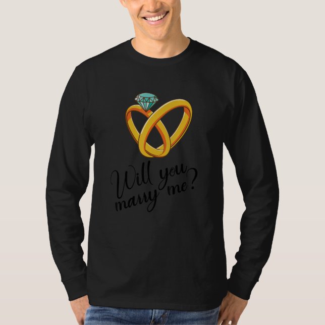 Will You Marry Me T-Shirt (Front)
