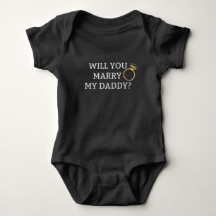 Will You Marry My Daddy? Baby Bodysuit