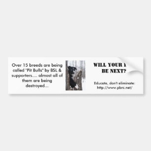 Will your dog be next? bumper sticker