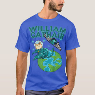 William Cathair, Planet, Astronaut, Tourist, Space T-Shirt