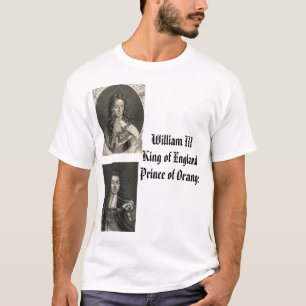 William III, William IIIKing of England T-Shirt