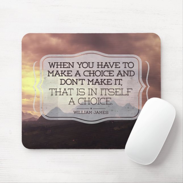 William James Inspirational Quote "Choice" Mouse Mat (With Mouse)