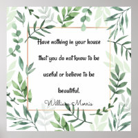 William Morris quotation, Have Nothing...