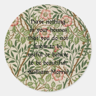 William Morris Quote Classic Round Sticker