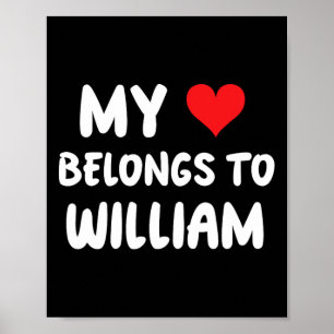 William - My Heart Belongs To William - Love  Poster