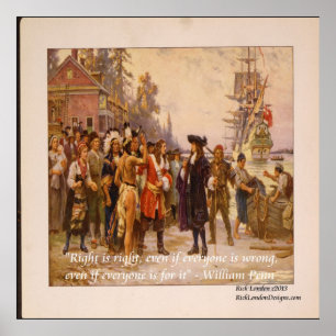 William Penn "Right Is Right" Quote Poster