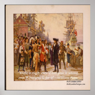 William Penn "Right Is Right" Quote Poster