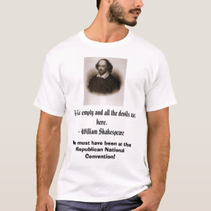 William Shakespeare, Hell is empty and all the ... T-Shirt