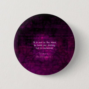 William Shakespeare Inspirational Destiny Quote 6 Cm Round Badge