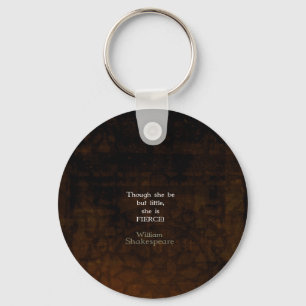 William Shakespeare Little And Fierce Quotation Key Ring