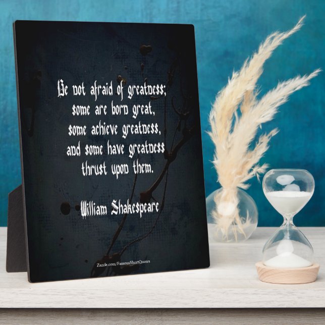 William Shakespeare Quote - Greatness Plaque (Side)
