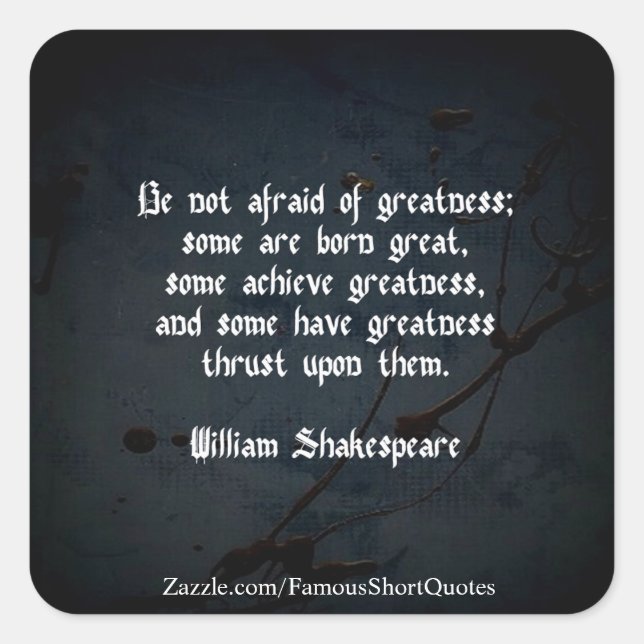William Shakespeare Quote - Greatness Square Sticker (Front)