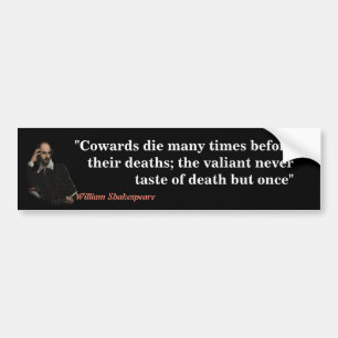 William Shakespeare Quote On Cowards And Death Bumper Sticker