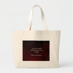 William Shakespeare Romeo and Juliet LOVE Quote Large Tote Bag