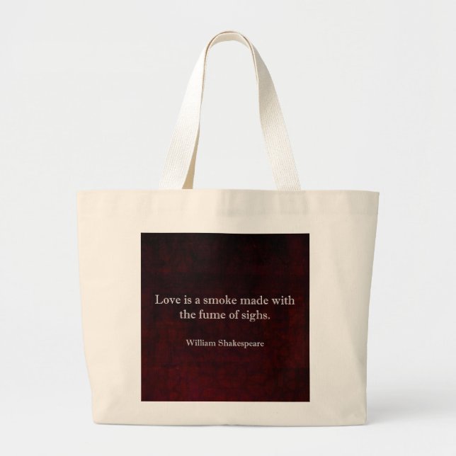 William Shakespeare Romeo and Juliet LOVE Quote Large Tote Bag (Front)