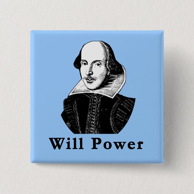 William Shakespeare WILL POWER Tshirts 15 Cm Square Badge (Front)