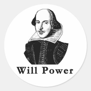 William Shakespeare WILL POWER Tshirts Classic Round Sticker