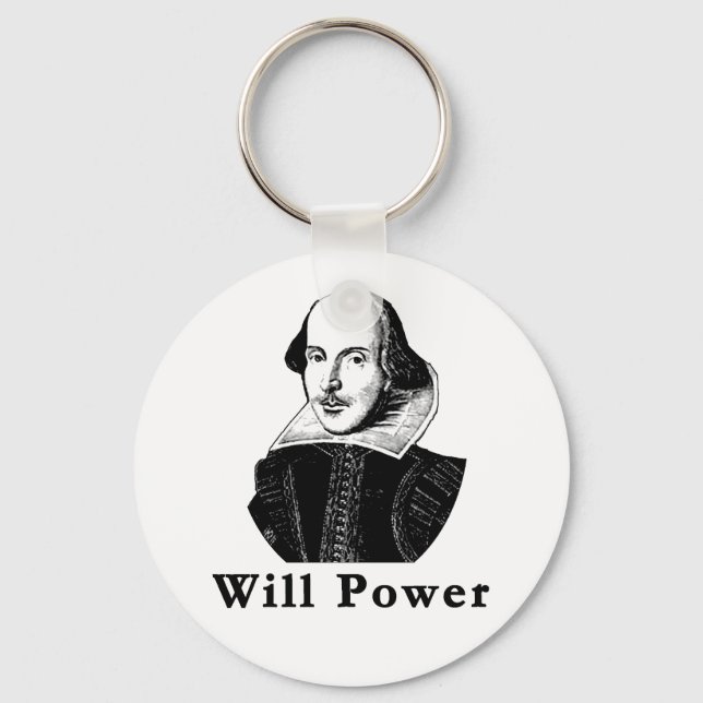 William Shakespeare WILL POWER Tshirts Key Ring (Front)