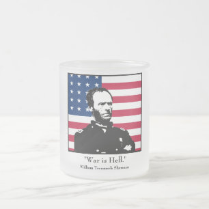 William Sherman - "War is Hell." Frosted Glass Coffee Mug