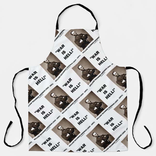 William Tecumseh Sherman War Is Hell Quote Apron (Front)
