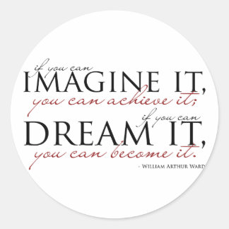William Ward Imagine Quote Classic Round Sticker