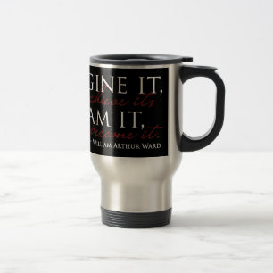 William Ward Imagine Quote Travel Mug