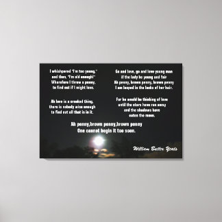William Yeats poetry, "THE BROWN PENNY" canvas Print