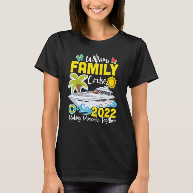 Williams Family Trip Cruise 2022 Matching Vacation T-Shirt (Front)