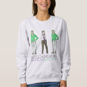 Williamsburg Brooklyn New York City NYC Hipster Sweatshirt