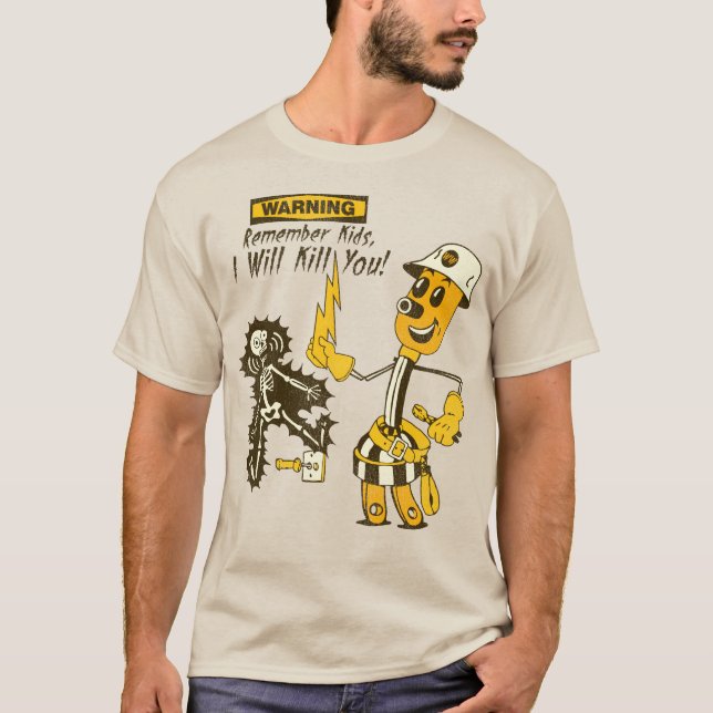 Willie Wiredhand Electricity Will Kill You T-Shirt (Front)