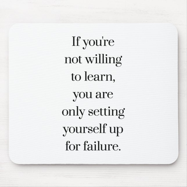 Willing To Learn Mouse Pad (Front)