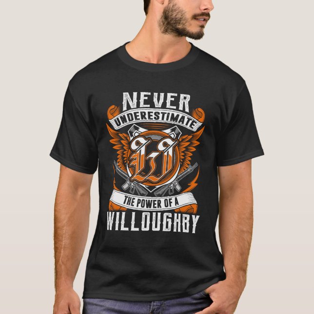WILLOUGHBY - Never Underestimate Personalised T-Shirt (Front)