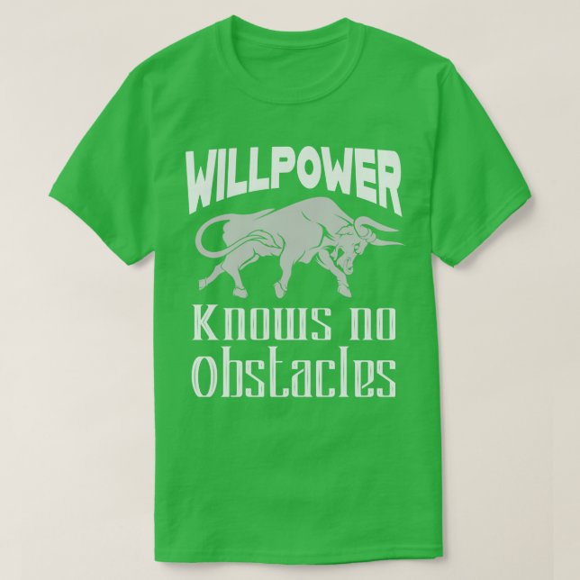 Willpower Motivation Bull T-Shirt (Design Front)