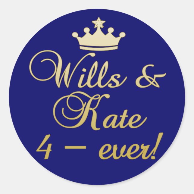 Wills & Kate 4-Ever T-shirts, Mugs, Gifts Classic Round Sticker (Front)