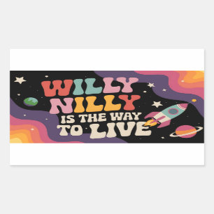 Willy Nilly is the way to live vintage Rectangular Sticker