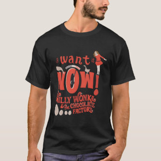 Willy Wonka Chocolate Factory I Want It Now Adult T-Shirt