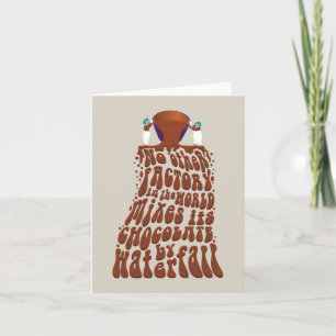 Willy Wonka Chocolate Waterfall Typography Note Card