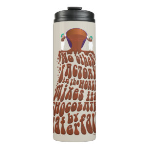 Willy Wonka Chocolate Waterfall Typography Thermal Tumbler