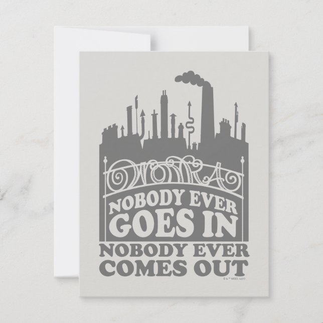 Willy Wonka Factory - Nobody Ever Goes In Card (Front)