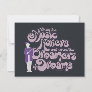 Willy Wonka - Music Makers, Dreamers of Dreams Card