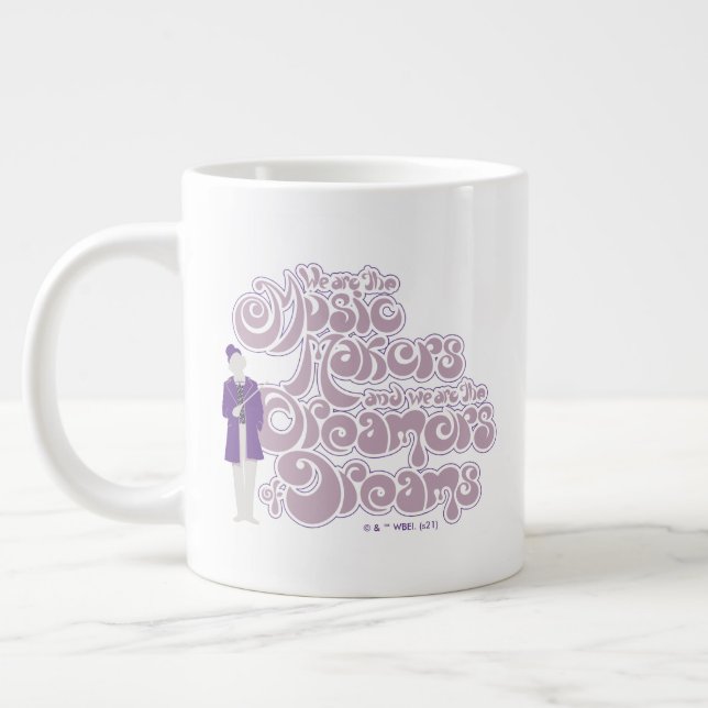 Willy Wonka - Music Makers, Dreamers of Dreams Large Coffee Mug (Left)