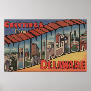 Wilmington, Delaware - Large Letter Scenes Poster
