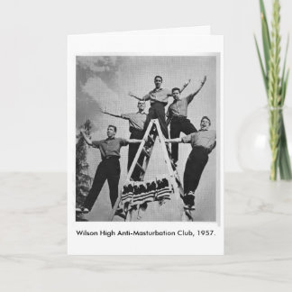 Wilson High Anti-Masturbation Club Greeting Card