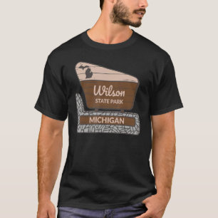 Wilson State Park Michigan MI Welcome Sign Vacatio T-Shirt