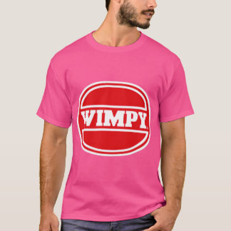 Wimpy boy friend T-Shirt