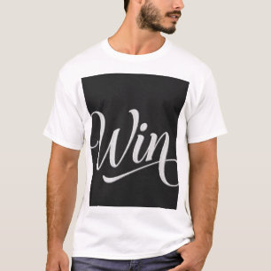 Win Calligraphy Typography T-Shirt Motivational