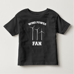 Wind Power Fan Wind farm Environment Wind Turbines Toddler T-Shirt