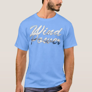 Wind Power T-Shirt